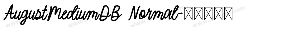 AugustMediumDB Normal字体转换